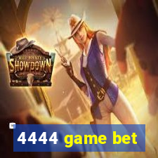 4444 game bet